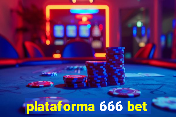 plataforma 666 bet